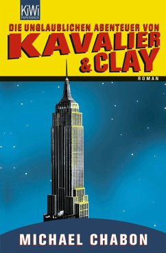 Die unglaublichen Abenteuer von Kavalier & Clay - Chabon, Michael