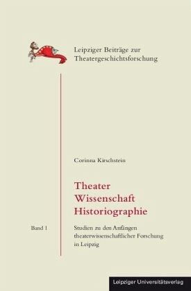 Theater Wissenschaft Historiographie Theater Wissenschaft Historiographie