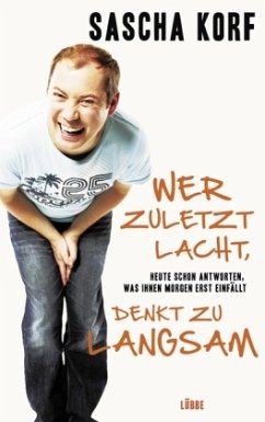 Cover Wer zuletzt lacht, denkt zu langsam