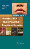 Human Exposure to Pollutants via Dermal Absorption and Inhalation