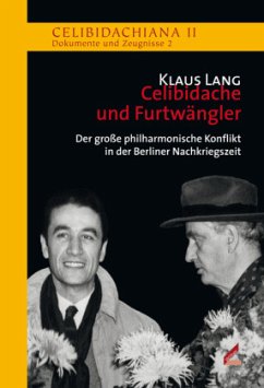 Celibidache und Furtwängler - Lang, Klaus