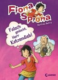 Falsch gedacht, Herr Katzendieb! / Fiona Spiona Bd.1