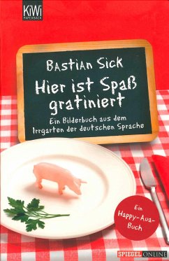 Hier ist Spaß gratiniert / Happy-Aua Bd.3 - Sick, Bastian