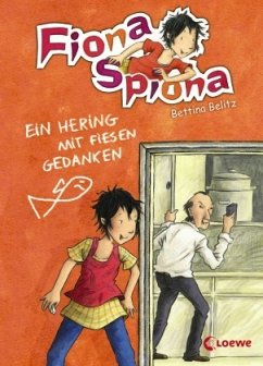 Ein Hering mit fiesen Gedanken / Fiona Spiona Bd.2 - Belitz, Bettina