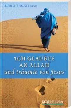 Cover Ich glaubte an Allah und träumte von Jesus