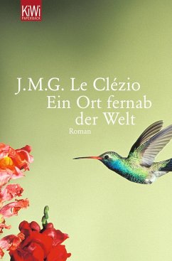 Ein Ort fernab der Welt - Le Clézio, J. M. G.