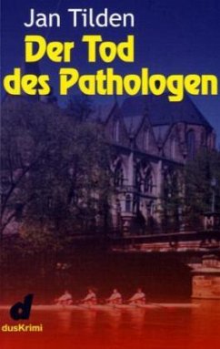 Der Tod des Pathologen - Tilden, Jan