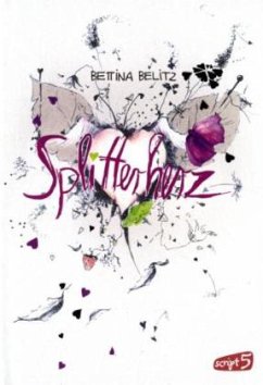 Splitterherz / Ellie & Colin Trilogie Bd.1 - Belitz, Bettina