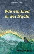 Wie ein Lied in der Nacht - Christ, Renate