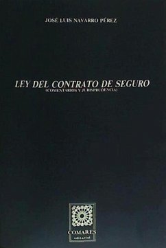 Ley del contrato de seguro - Navarro Pérez, José Luis