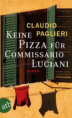 Keine Pizza für Commissario Luciani / Commissario Luciani Bd.3 - Paglieri, Claudio
