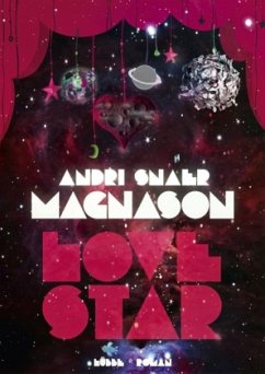 LoveStar - Magnason, Andri Snaer