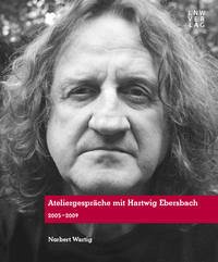 Ateliergespräche mit Hartwig Ebersbach