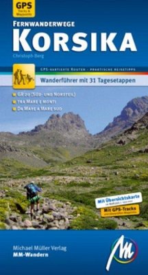 Korsika Fernwanderwege - GR20, Tra Mare e Monti, Da Mare a Mare Sud - Berg, Christoph