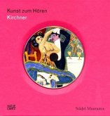 Kunst zum Hören: Ernst Ludwig Kirchner, m. Audio-CD