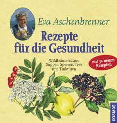 Rezepte für die Gesundheit - Aschenbrenner, Eva