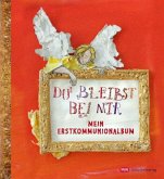 Du bleibst bei mir, Mein Erstkommunionalbum Du bleibst bei mir, Mein Erstkommunionalbum