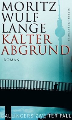 Kalter Abgrund / Dallingers zweiter Fall - Lange, Moritz W.