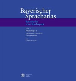 Cover Sprachatlas von Oberbayern (SOB) / Phonologie 2: Vokalismus: Kurzvokale. Konsonantismus / Bayerischer Sprachatlas Regionalteil VI, Bd.2