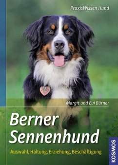 Berner Sennenhund - Bürner, Margit;Bürner, Evi