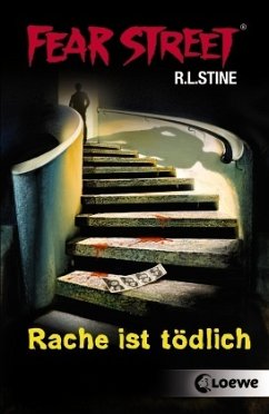 Rache ist tödlich / Fear Street Bd.42 von R. L. Stine als Taschenbuch -  Portofrei bei bücher.de