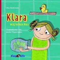 Klara mag keinen Kuss - Nedebock, Ulla