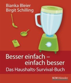 Besser einfach - einfach besser - Bleier, Bianka;Schilling, Birgit