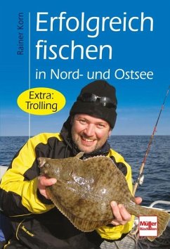 Erfolgreich fischen in Nord- und Ostsee - Korn, Rainer