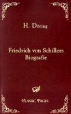 Friedrich von Schillers Biografie