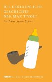 Die erstaunliche Geschichte des Max Tivoli