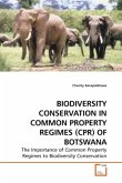 BIODIVERSITY CONSERVATION IN COMMON PROPERTY REGIMES (CPR) OF BOTSWANA