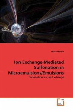 Ion Exchange-Mediated Sulfonation in Microemulsions/Emulsions - Husein, Maen