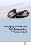 Managing Motivation in Work Organizations