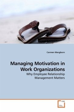 Managing Motivation in Work Organizations - Wargborn, Carmen