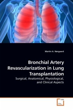 Bronchial Artery Revascularization in Lung Transplantation - Nørgaard, Martin A.