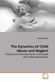 The Dynamics of Child Abuse and Neglect