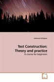 Test Construction: Theory and practice