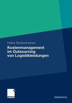 Kostenmanagement im Outsourcing von Logistikleistungen - Raubenheimer, Heike