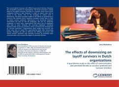 The effects of downsizing on layoff survivors in Dutch organizations