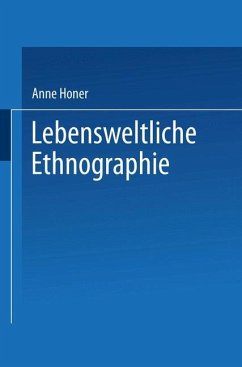 Lebensweltliche Ethnographie - Honer, Anne