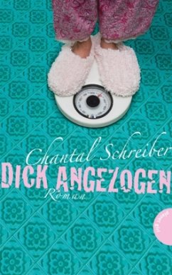 Dick angezogen - Schreiber, Chantal