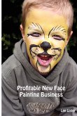 Profitable New Face Painting Business