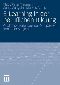 E-Learning in der beruflichen Bildung - Treumann, Klaus Peter;Ganguin, Sonja;Arens, Markus