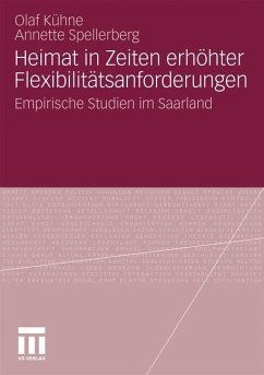 Heimat in Zeiten erhöhter Flexibilitätsanforderungen - Kühne, Olaf;Spellberg, Annette