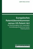 Europäisches Patentübereinkommen versus US-Patent Act
