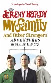 My Family and Other Strangers My Family and Other Strangers