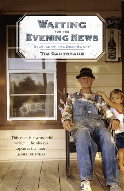 Waiting for the Evening News: Stories of the Deep South - Gautreaux, Tim