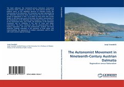 The Autonomist Movement in Nineteenth-Century Austrian Dalmatia