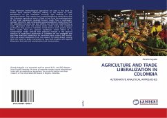 AGRICULTURE AND TRADE LIBERALIZATION IN COLOMBIA