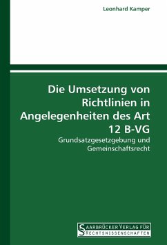 Die Umsetzung von Richtlinien in Angelegenheiten des Art 12 B-VG - Kamper, Leonhard